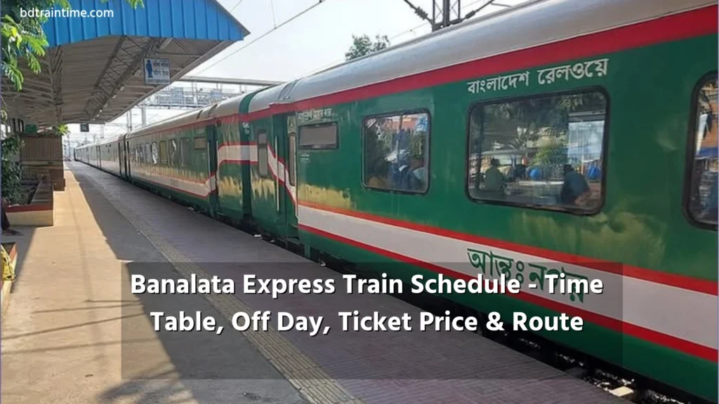 Banalata Express Train Schedule